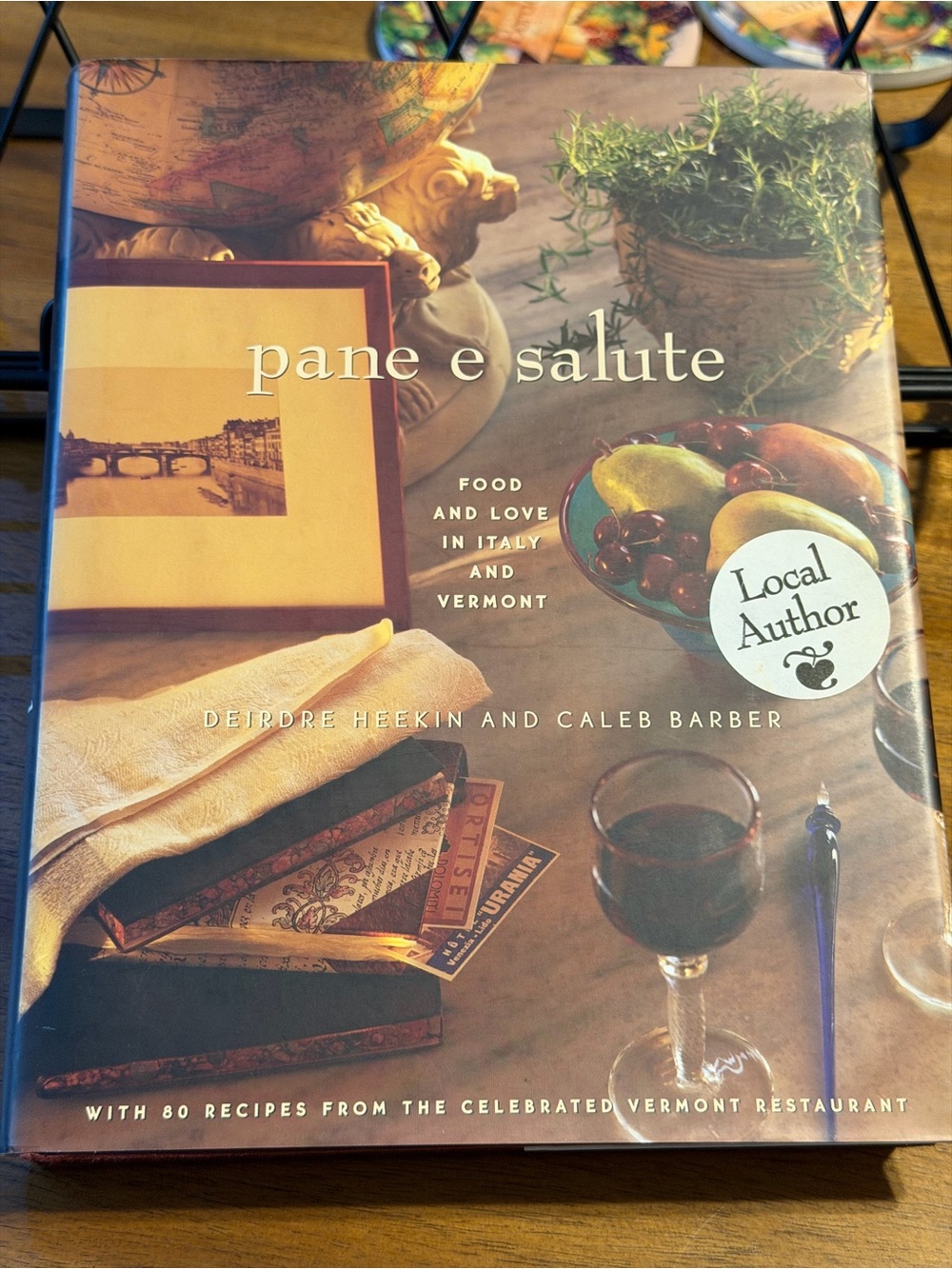 Pane e Salute Cookbook Food & Love in Italy and Vermont